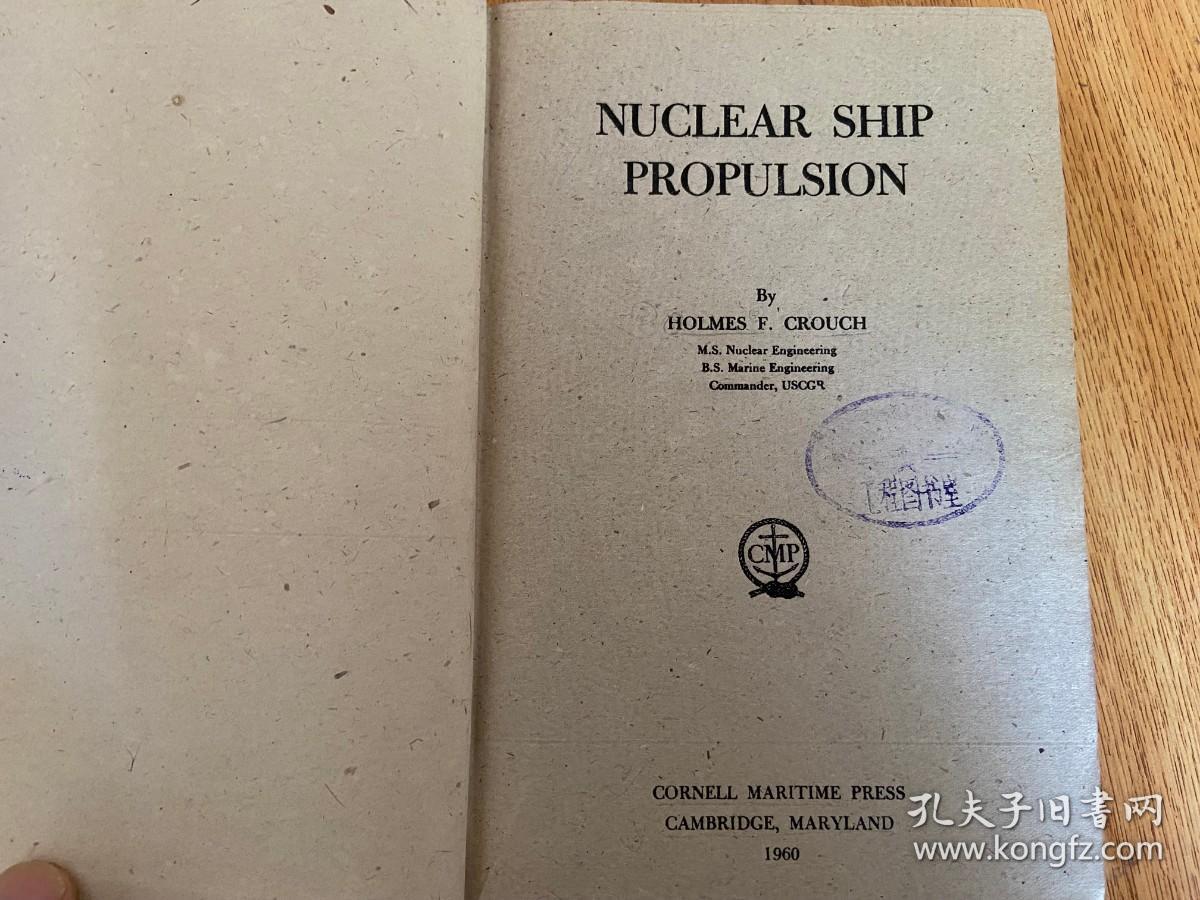 Nuclear Ship Propulsion 核子船舶推进（核动力船舶推进）