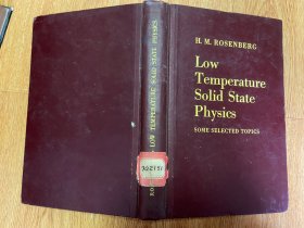 Low Temperature Solid State Physics SOME SELECTED TOPICS 低温固体物理学——若干选题