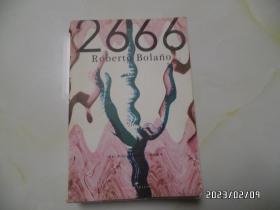 2666（[智利]罗贝托.波拉尼奥  著，16开，2012年1版3印，共869页，书边有个小蓝章，详见图S）