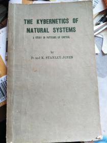 THE KYBERNETICS OF NATURAL SYSTEMS自然系统的工程控制论（英文版）32开