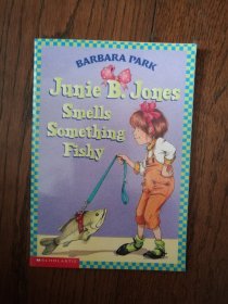 Junie B. Jones Smells Something Fishy（英文原版。32开。1999）