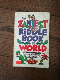 the ZANiEST RiDDLE BOOK in the WORLD（英文原版。32开。品相较差）