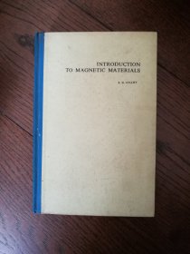 INTRODUCTION TO MAGNETIC MATERIALS（英文原版。磁性材料导论。16开。国内印刷）