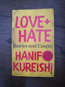 LOVE+HATE Stories and Essays（英文原版。爱+恨的故事和散文。32开。内页下三分之一部分有黑斑和水迹，品相差。2015）