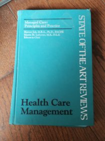 Health Care Management · Managed Care：Principles and Practice（英文原版。衛(wèi)生保健管理 · 托理式醫(yī)療：原則與實(shí)踐。16開。1995）