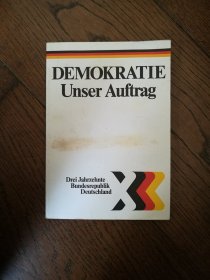 DEMOKRATIE Unser Auftrag（英文原版。民主我们的使命。32开。前几页上边缘有轻微水迹）