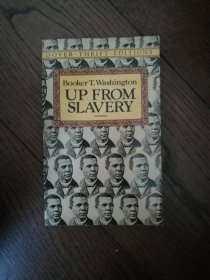 UP FROM SLAVERY（英文原版。从奴隶制中崛起。32开。扉页有外文签字。1995）