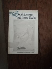 Steroid Hormones and Uterine Bleeding（英文原版。类固醇激素与子宫出血。16开。1992）