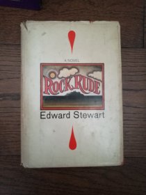 ROCK RUDE（英文原版。洛克 · 鲁德。32开。书口毛边，书顶刷红。1970）