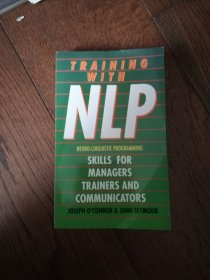 TRAINING WITH NLP（英文原版。使用自然语言处理进行培训。32开。1994）