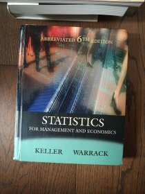 Statistics for Management and Economics（英文原版。管理与经济统计学。大16开，外封边角有磨损。2004）