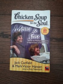 Chicken Soup for the Soul Moms & Sons（英文原版。心灵鸡汤：母与子。32开。2008）