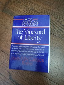 The Vineyard of Liberty（英文原版。自由葡萄园。16开。书口毛边。1981）