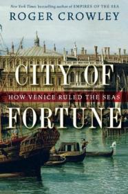 City of Fortune：How Venice Ruled the Seas