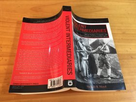 Violent Intermediaries: African Soldiers, Conquest, and Everyday Colonialism in German East Africa.