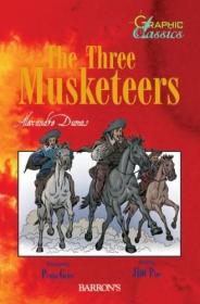 【个人收藏无阅读正版】The Three Musketeers（graphic classics）