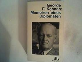 Memoiren eines Diplomaten Kennan, George Frost: