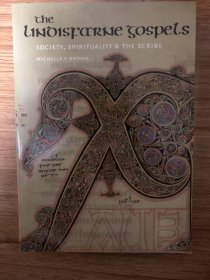 The Lindisfarne Gospels: Society, Spirituality and the Scribe – 2003/5/15 英語版 Michelle P. Brown (著)