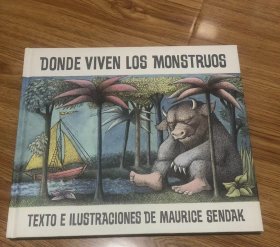 莫里斯·桑达克 Donde viven los monstruos  – 2014/3/31 西班牙語版  Maurice Sendak (著)