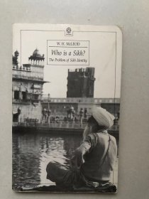 Who Is a Sikh?: The Problem of Sikh Identity (Oxford India Collection  – 2003/1/30 英語版  W. H. McLeod (著)