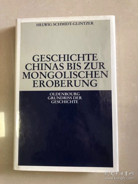 蒙古征服之前的中国历史 Geschichte Chinas Bis Zur Mongolischen Eroberung 250 V.chr.-1279 N.chr.