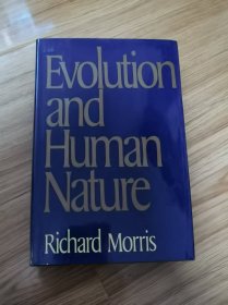 Evolution and Human Nature – 1983/5/27 英語版 Richard Morris (著) Putnam Adult