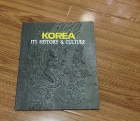 KOREA  ITS HISTORY & CULTURE