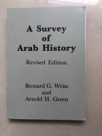 A survey of Arab history 英语版  Bernard Weiss (著), Arnold Green (著)