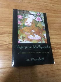 Nagarjuna's Madhyamaka: A Philosophical Introduction 2009/2/23 英語版  Jan Westerhoff (著)