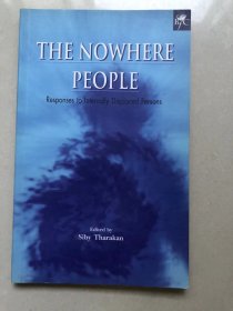 THE NOWHERE PEOPLE Responses to Internally Displaced Persons   Siby Tharakan