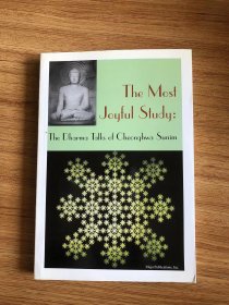 The Most Joyful Study: THe Dharma Talks of Cheonghwa Sunim