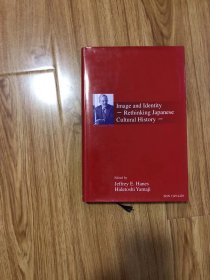 Image and Identity: Rethinking Japanese Cultural History ＜Modern economic & business series no.1, 2004＞
