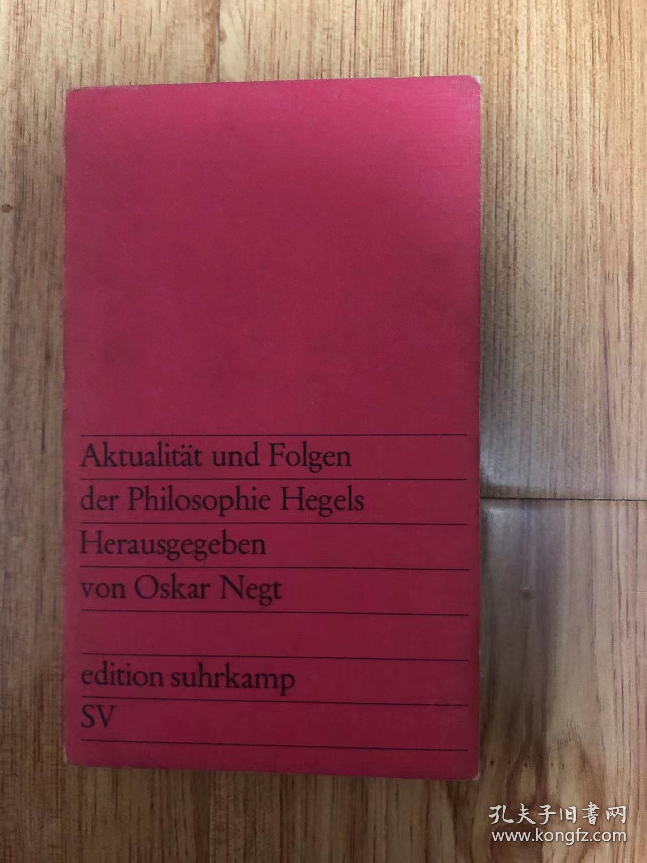 Aktualität und Folgen der Philosophie Hegels