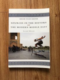 Sources in the History of the Modern Middle East – 2010/1/1 英語版  Akram Fouad Khater (著)