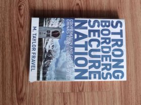 Strong Borders, Secure Nation: Cooperation and Conflict in China's Territorial Disputes (Princeton Studies in International History and Politics) – 2008/9/14 英语版  M. Taylor Fravel (著)