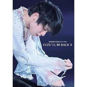 YUZU LL BE BACK II 羽生结弦写真集2019-2020 Dancin'on The Edge3 日文原版 羽生结弦写真书