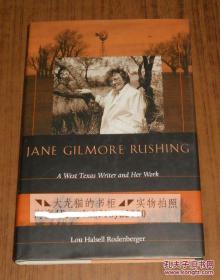 英文原版 Jane Gilmore Rushing: A West Texas Writer and Her Work