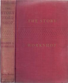 《小说写作车间》精装英著 克兰姆著 The Story Workshop by Wilbur L. Schramm 1938年  大32开