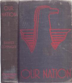 《我们的国家--美国历史回顾》精装巨册 Our Nation by Eugene C. Barker and Hennry Steele Commager 扉页钤：《人民日报》图书馆藏 1945年