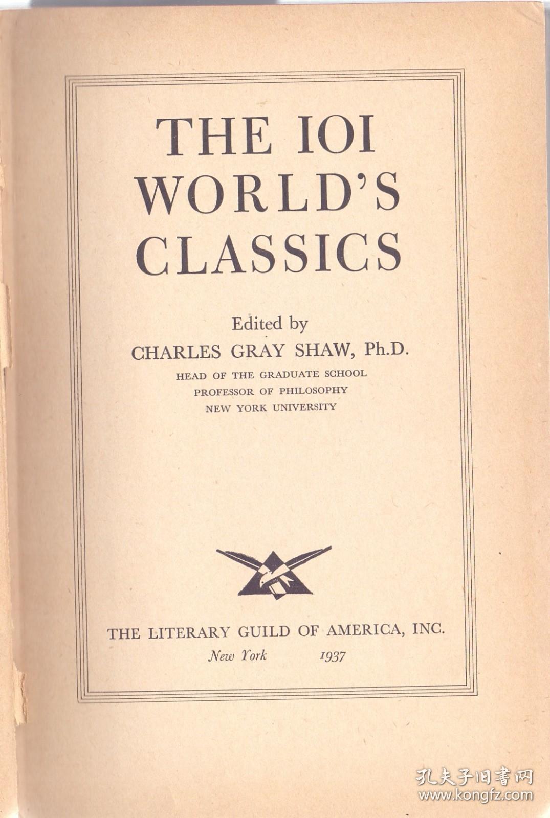 《世界名著101篇》布面精装 The 101 World Classic's by Carles Gray Shaw 大32开 1937年 收集世界各国名作之作 老版纸型 手感极佳