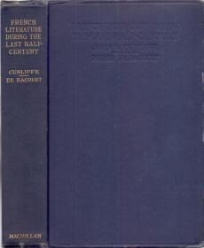 《19世纪上半叶法国文学》精装   French Literatrue During the Last Half-Century by Pierre Bacourt   1923年 扉页钤私人藏书印章