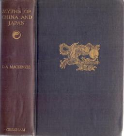《中日神话大观》精装 Myths of China And Japan by Donald A. Mackenzie