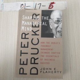 德鲁克 Peter Drucker Managerial Mind:Shaping the Managerial How the World's Foremost Management 英文原版书