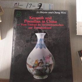 Keramik und Porzellan in ChinaVom Tontopf der Steinzeitmenschenzur Porzellankunst