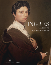 Ingres : l'artiste et ses princes  安格尔：艺术家和他的王子 288页 16开精装 精彩  尚蒂伊博物馆展 清晰