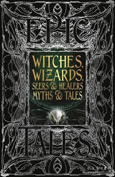 Witches, Wizards, Seers & Healers Myths & Tales 神话故事集