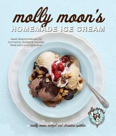 Molly Moon's Homemade Ice Cream 手工冰淇淋自制食谱