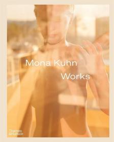 Mona Kuhn: Works 著名当代摄影师莫娜库恩 艺术摄影集