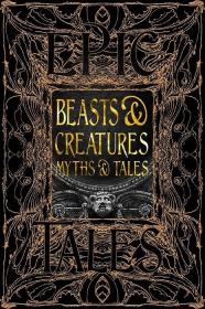 Beasts & Creatures Myths & Tales 野兽与生物 经典神话故事集