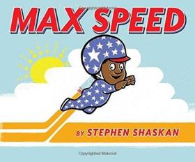 美国儿插作家 Stephen Shaskan 绘本 Max Speed 超级速度